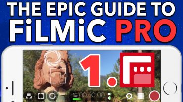 1. Basic Operations – Epic Guide to FiLMiC Pro